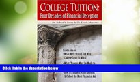 Big Deals  College Tuition: Four Decades of Financial Deception  Best Seller Books Best Seller