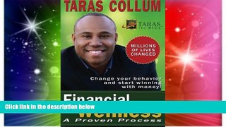 Must Have PDF  Financial Wellness: A Proven Process to Change Your Behavior and  Start Winning