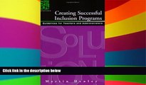 Big Deals  Creating Successful Inclusion Programs: Guide-lines for Teachers and Administrators