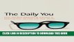 New Book The Daily You: How the New Advertising Industry Is Defining Your Identity and Your Worth