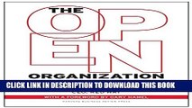 New Book The Open Organization: Igniting Passion and Performance