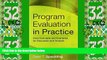 Big Deals  Program Evaluation in Practice: Core Concepts and Examples for Discussion and Analysis