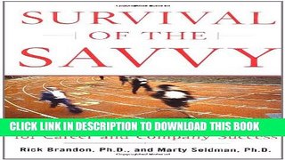 New Book Survival of the Savvy: High-Integrity Political Tactics for Career and Company Success