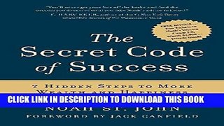 Collection Book The Secret Code of Success: 7 Hidden Steps to More Wealth and Happiness