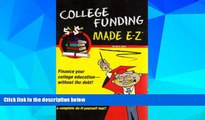 Big Deals  College Funding Made E-Z (Made E-Z Guides)  Best Seller Books Most Wanted