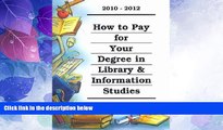 Big Deals  How to Pay for Your Degree in Library   Information Studies  Best Seller Books Most