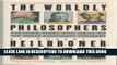 Collection Book The Worldly Philosophers: The Lives, Times, and Ideas of the Great Economic Thinkers