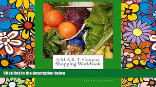 Big Deals  S.M.A.R.T. Coupon Shopping Workbook: The complete workbook for the successful