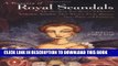 [PDF] A Treasury of Royal Scandals: The Shocking True Stories History s Wickedest, Weirdest, Most