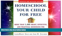 Big Deals  Homeschool Your Child for Free: More Than 1,400 Smart, Effective, and Practical