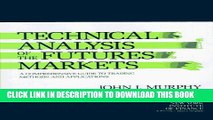 Collection Book Technical Analysis of the Futures Markets: A Comprehensive Guide to Trading