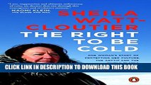 New Book The Right to Be Cold: One Woman s Story of Protecting Her Culture, the Arctic and the