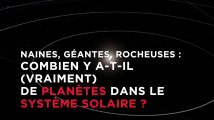 Combien y a-t-il de planètes dans le système solaire ?