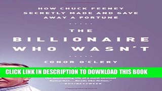 New Book The Billionaire Who Wasn t: How Chuck Feeney Secretly Made and Gave Away a Fortune