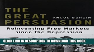 Collection Book The Great Persuasion: Reinventing Free Markets since the Depression