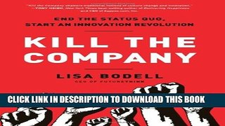 New Book Kill the Company: End the Status Quo, Start an Innovation Revolution