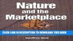 New Book Nature and the Marketplace: Capturing The Value Of Ecosystem Services