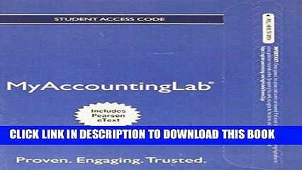 New Book NEW MyAccountingLab with Pearson eText -- Access Card -- for Financial Accounting: A