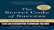 Collection Book The Secret Code of Success: 7 Hidden Steps to More Wealth and Happiness