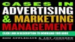 Collection Book Cases in Advertising and Marketing Management: Real Situations for Tomorrow s