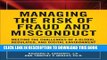 Collection Book Managing the Risk of Fraud and Misconduct: Meeting the Challenges of a Global,
