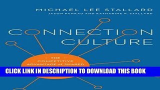 Collection Book Connection Culture: The Competitive Advantage of Shared Identity, Empathy, and