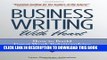 Collection Book Business Writing with Heart: How to Build Great Work Relationships One Message at