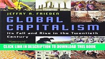 Collection Book Global Capitalism: Its Fall and Rise in the Twentieth Century