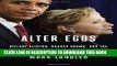 Collection Book Alter Egos: Hillary Clinton, Barack Obama, and the Twilight Struggle Over American
