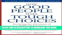 Collection Book How Good People Make Tough Choices Rev Ed: Resolving the Dilemmas of Ethical Living