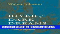New Book River of Dark Dreams: Slavery and Empire in the Cotton Kingdom