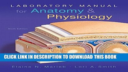 [PDF] Laboratory Manual for Anatomy   Physiology (6th Edition) (Anatomy and Physiology) Full