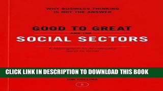 Collection Book Good to Great and the Social Sectors: A Monograph to Accompany Good to Great