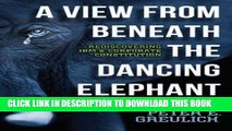 [PDF] A View from Beneath the Dancing Elephant: Rediscovering IBM s Corporate Constitution Popular