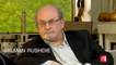 Les vérités de Salman Rushdie