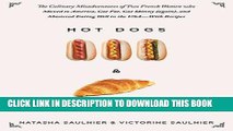 [PDF] Hot Dogs   Croissants: The Culinary Misadventures of Two French Women Who Moved to America,