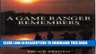 [PDF] A Game Ranger Remembers: Thirty Years in the Kruger National Park Full Collection