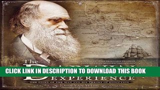 [PDF] The Darwin Experience: The Story of the Man and His Theory of Evolution Popular Collection