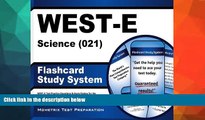 complete  WEST-E Science (021) Flashcard Study System: WEST-E Test Practice Questions   Exam