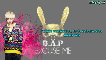 B.A.P - Excuse Me Legendado PT