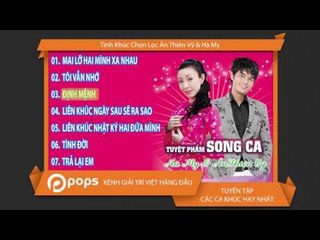 Tuyệt phẩm  Chọn Lọc  Hà My & Ân Thiên Vỹ  [Official]