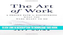 [PDF] The Art of Work: A Proven Path to Discovering What You Were Meant to Do Popular Online