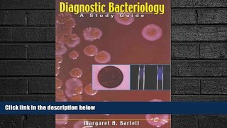 different   Diagnostic Bacteriology: A Study Guide