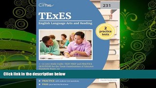 there is  TEXES English Language Arts and Reading 7-12 (231) Study Guide: Test Prep and Practice