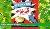 different   How to Write a Killer SAT Essay: An Award-Winning Author s Practical Writing Tips on