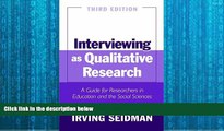 behold  Interviewing as Qualitative Research: A Guide for Researchers in Education and the Social