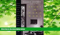 behold  Study Is Hard Work: The Most Accessible and Lucid Text Available on Acquiring and Keeping