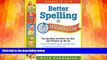 different   Better Spelling in 5 Minutes a Day: Fun Spelling Activities for Kids and Parents on