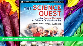 behold  The Science Quest: Using Inquiry/Discovery to Enhance Student Learning, Grades 7-12