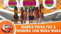 Bianca Paiva faz a Shakira com Waka Waka
